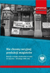 Nie chcemy seryjnej produkcji magistrów