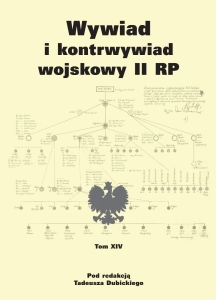 Wywiad i kontrwywiad wojskowy II RP - tom XIV