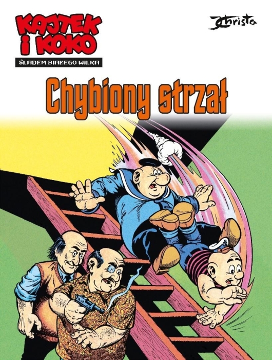 Kajtek i Koko Śladem białego wilka T.2 Chybiony...