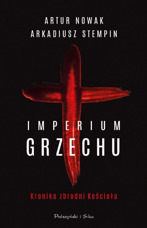 Imperium grzechu Kronika zbrodni Kościoła