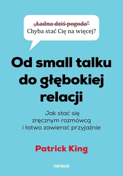 Od small talku do głębokiej relacji