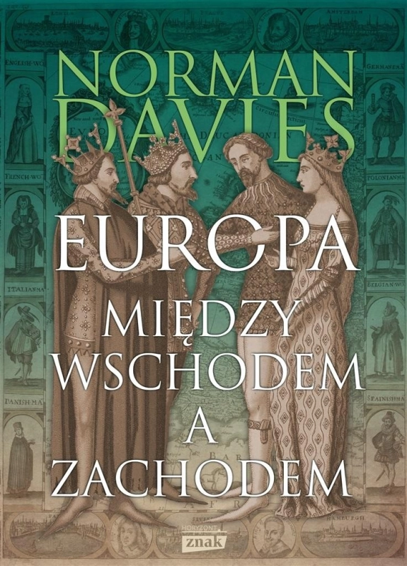 Europa. Między Wschodem a Zachodem wyd.2023