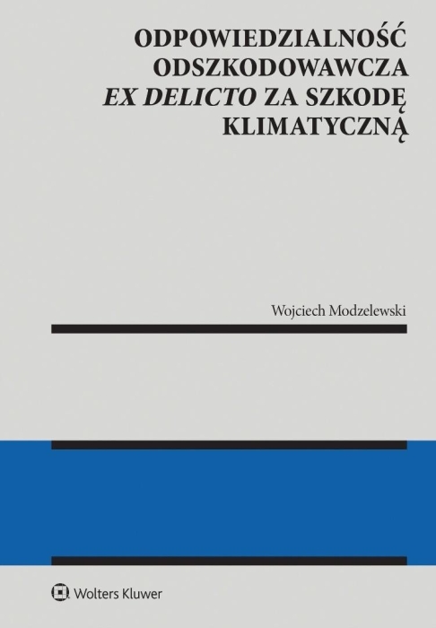 Odpowiedzialność odszkodowawcza ex delicto