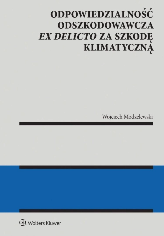 Odpowiedzialność odszkodowawcza ex delicto