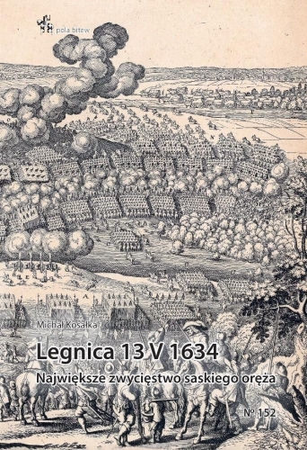 Legnica 13 V 1634. Największe zwycięstwo...