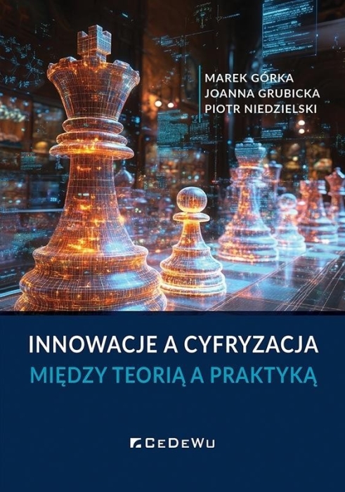 Innowacje a cyfryzacja. Między teorią a praktyką