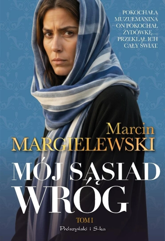Mój sąsiad wróg T.1