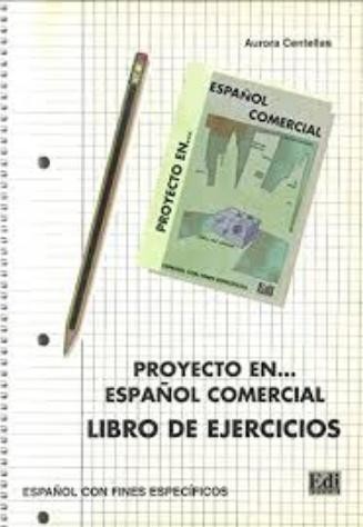 Proyecto en... espanol comercial ejercicios