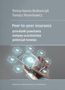 Peer-to-peer insurance. Przesłanki powstania...