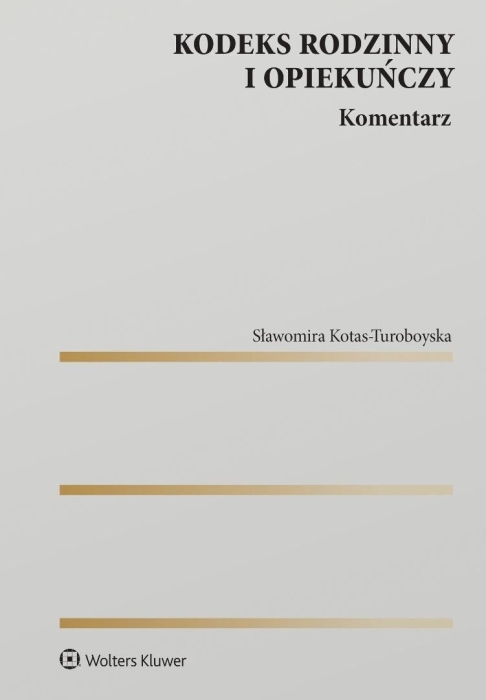 Kodeks rodzinny i opiekuńczy. Komentarz