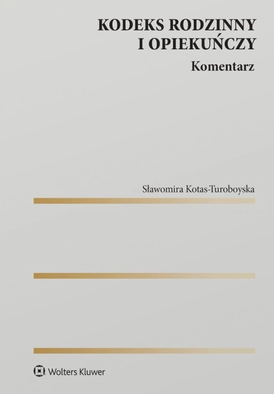 Kodeks rodzinny i opiekuńczy. Komentarz