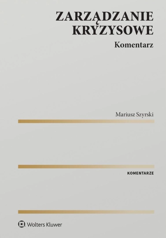Zarządzanie kryzysowe. Komentarz