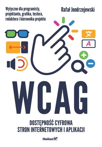 WCAG. Dostępność cyfrowa stron internetowych...