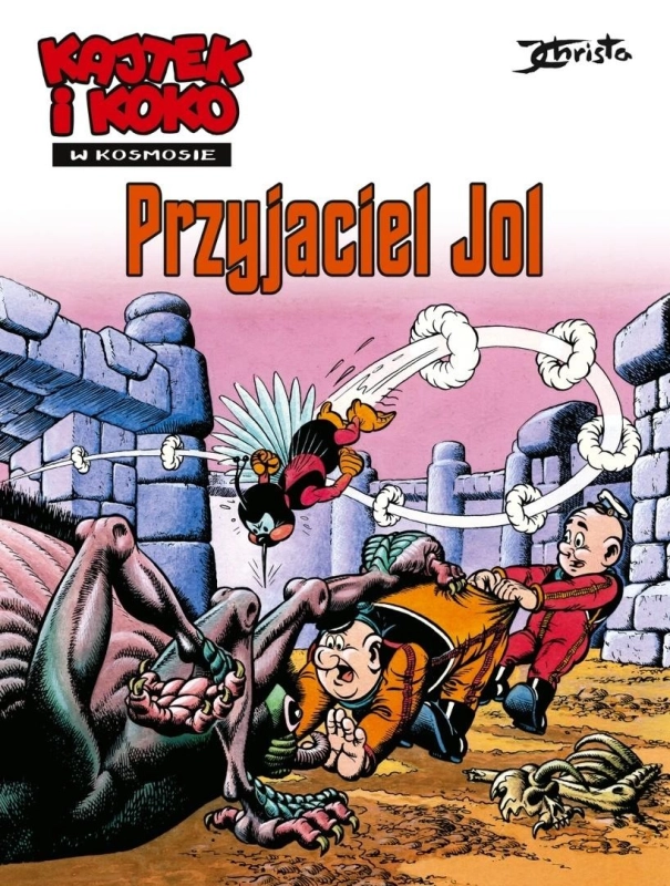 Kajtek i Koko w Kosmosie T.3 Przyjaciel Jol