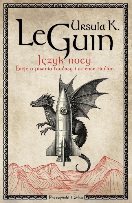 Język nocy. Eseje o pisaniu, science fiction...