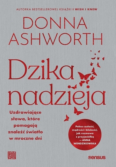 Dzika nadzieja. Uzdrawiające słowa..