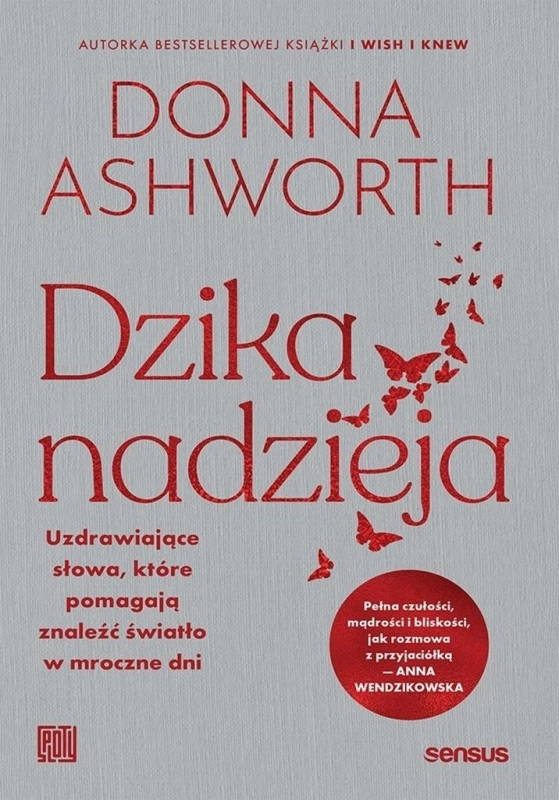 Dzika nadzieja. Uzdrawiające słowa..