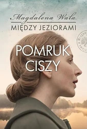 Między jeziorami T.4 Pomruk ciszy