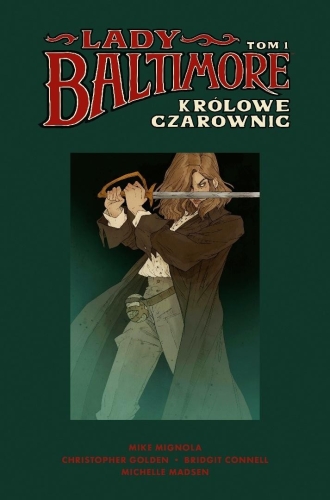 Lady Baltimore T.1 Królowe Czarownic