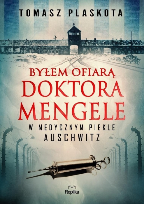 Byłem ofiarą doktora Mengele