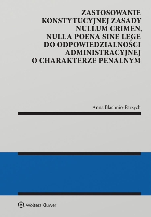 Zastosowanie konstytucyjnej zasady nullum crimen
