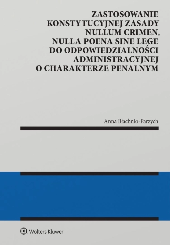 Zastosowanie konstytucyjnej zasady nullum crimen