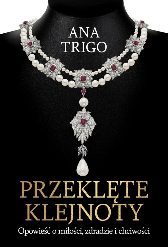 Przeklęte klejnoty. Opowieść o miłości, zdradzie..