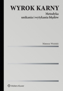Wyrok karny. Metodyka unikania i wytykania błędów