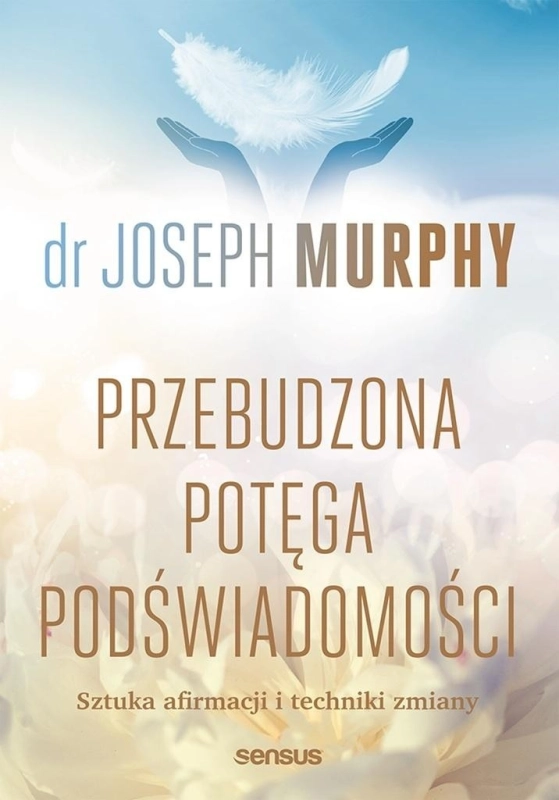 Przebudzona potęga podświadomości