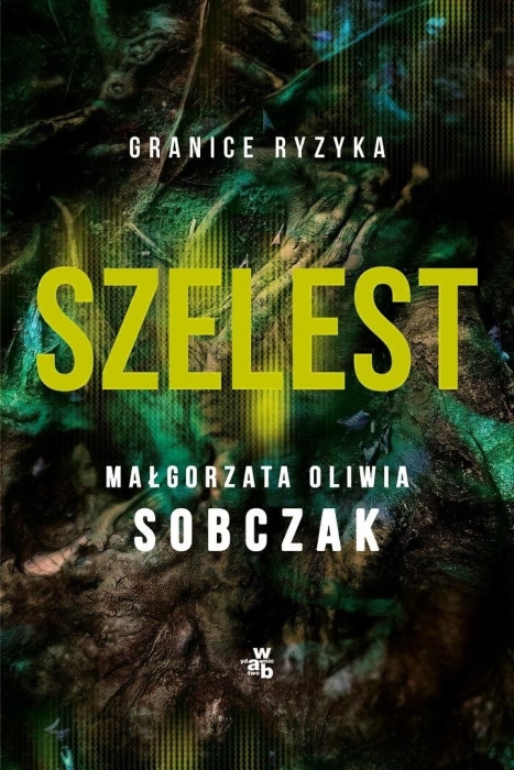 Granice ryzyka. Szelest