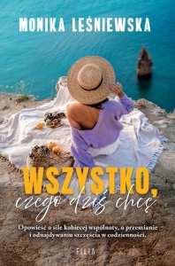 Wszystko, czego dziś chcę