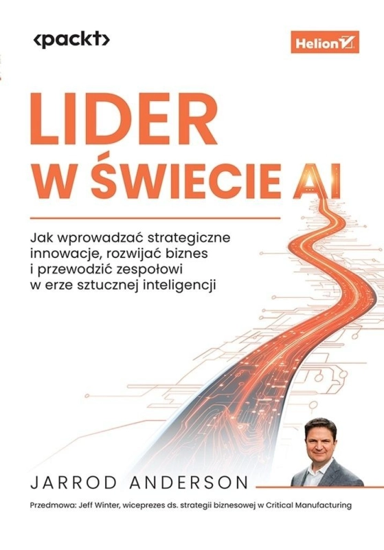 Lider w świecie AI. Jak wprowadzać strategiczne..