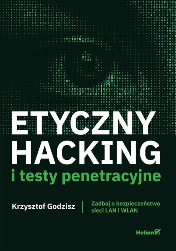 Etyczny hacking i testy penetracyjne
