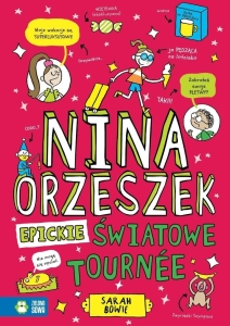 Nina Orzeszek. Epickie światowe tournee