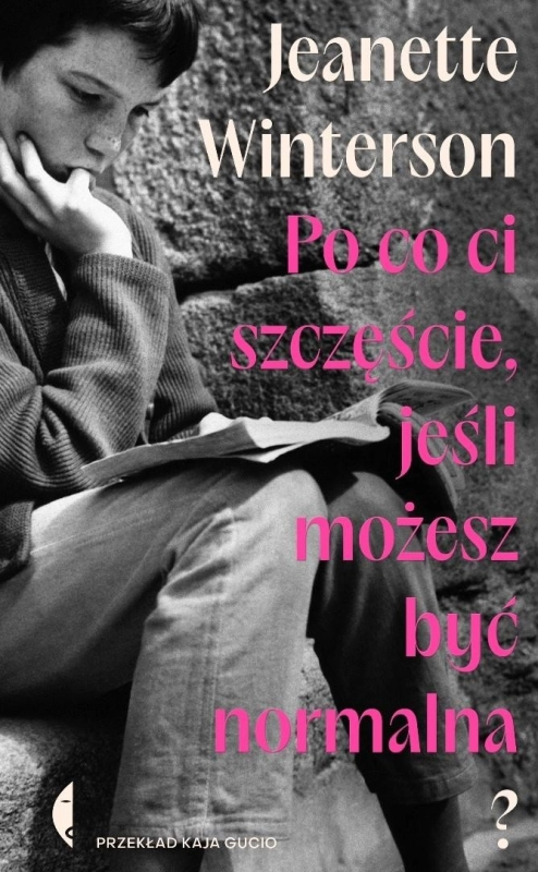 Po co ci szczęście, jeśli możesz być normalna?