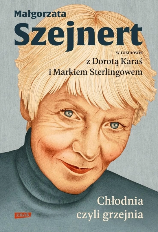 Chłodnia, czyli grzejnia. Małgorzata Szejnert w...