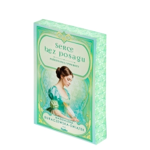 Pożegnania i powroty T.1 Serce bez posagu