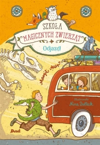 Szkoła magicznych zwierząt T.4 Odjazd