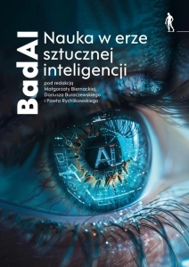 BadAI Nauka w erze sztucznej inteligencji