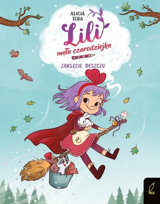 Lili, mała czarodziejka T.2 Zaklęcie deszczu