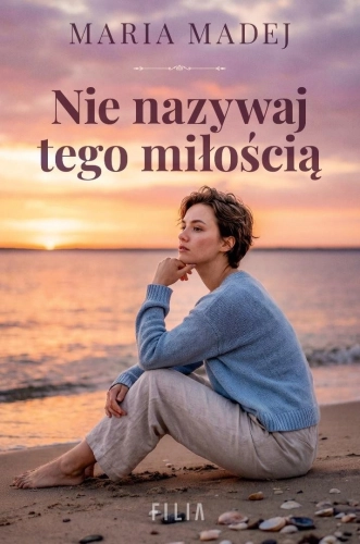 Nie nazywaj tego miłością