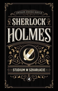 Sherlock Holmes. Studium w szkarłacie