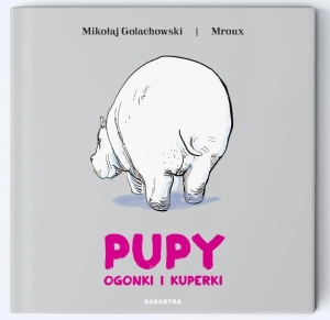 Pupy, ogonki i kuperki