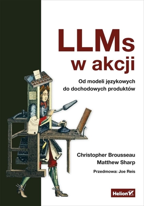 LLMs w akcji Od modeli językowych do dochodowych..