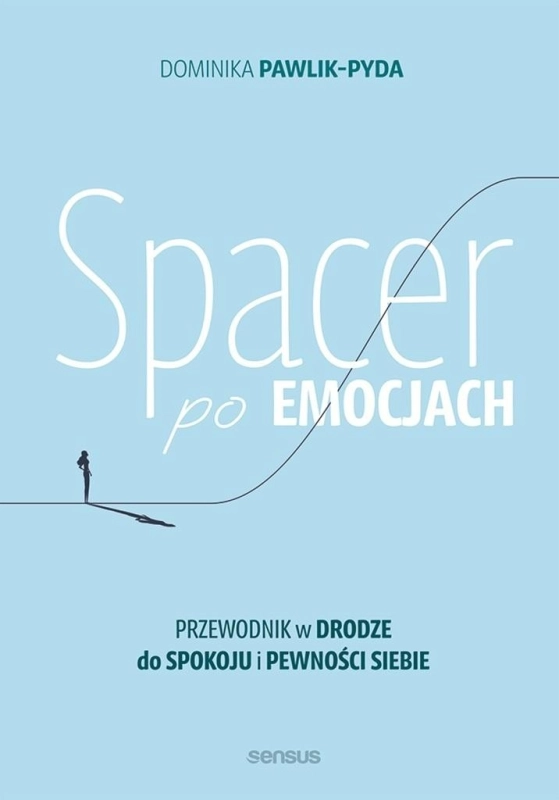 Spacer po emocjach. Przewodnik w drodze do spokoju