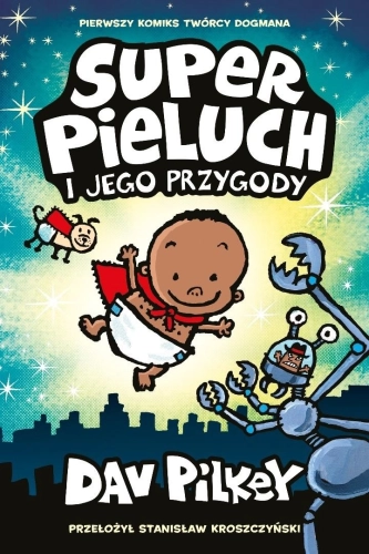 Superpieluch i jego przygody T.1