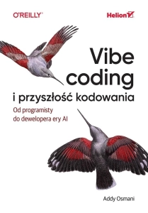 Vibe coding i przyszłość kodowania