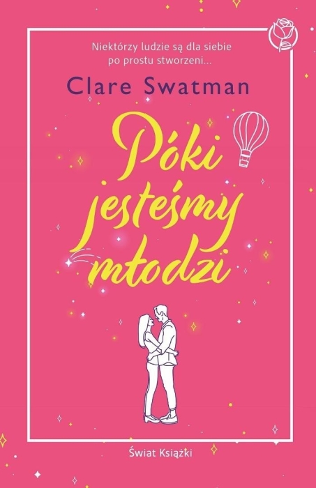Póki jesteśmy młodzi