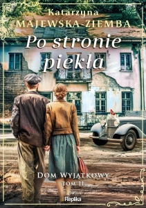Dom wyjątkowy T.2 Po stronie piekła