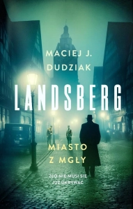 Landsberg. Miasto z mgły